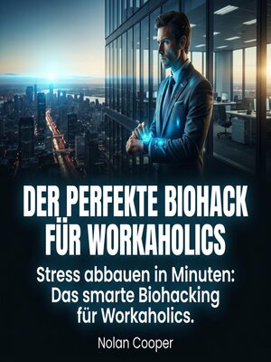 cover image of Der perfekte Biohack für Workaholics